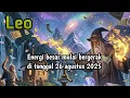 Download Lagu Zodiak Leo Hari Ini ‼️ Energi besar mulai bergerak di tanggal 26 agustus 2025