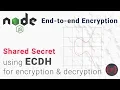 Elliptic-Curve Diffie-Hellman ECDH NodeJS End-to-end Encryption