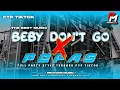 Download Lagu DJ BABY DON'T GO  X PEPAS || FYP TIKTOK YANG DICARI CARI | JINGLE DJIWA MUDA SINGOPOLO 