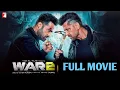 Download Lagu War 2 full movie in hindi 2025