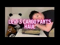 Levi s Cargo Pants Haul My First