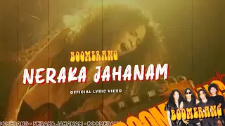 boomerang neraka jahanam official lyric video
