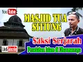 Lagu MASJID TUA SITIUNG (SAKSI PERADABAN ISLAM DI DHARMASRAYA)