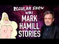 Mark Hamill Stories Regular Show