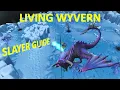 RuneScape - Living Wyvern Slayer Guide