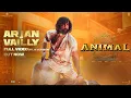 Download Lagu Animal: Arjan Vailly Full Video (Film Version) Ranbir Kapoor, Sandeep,Bhupinder B,Manan | Bhushan K