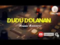 Download Lagu Dudu Dolanan -Happy Asmara- lirik