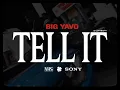 Big Yavo - Tell It