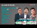 Lagu Lagu viral full album - Valdy nyonk, Adlani rambe, Zinidin zidan