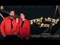 Download Lagu Teri Meri Jodi | Saajan \u0026 Reena | Lalkamal | Kultar Pabla | Latest Punjabi Duet Song 2025