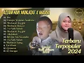 Download Lagu BIKIN NANGIS! COVER AZZAM NUR MUKJIZAT FT MAJDA - IBU - DZUQTU WALALAN ATAKHOLA | FULL ALBUM TERBARU