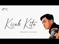 Download Lagu KISAH KITA - GEDZBAL PATASIK