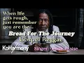 Lagu Bread for the Journey | A Hopeful Gospel Reggae Song of Provision | Ko Harmony Radio