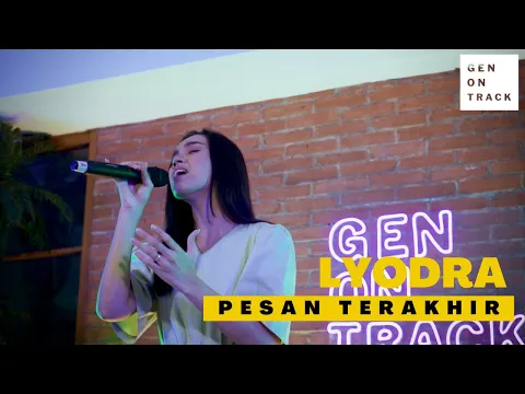 Download MP3 LYODRA - PESAN TERAKHIR (LIVE SESSION) | GENONTRACK
