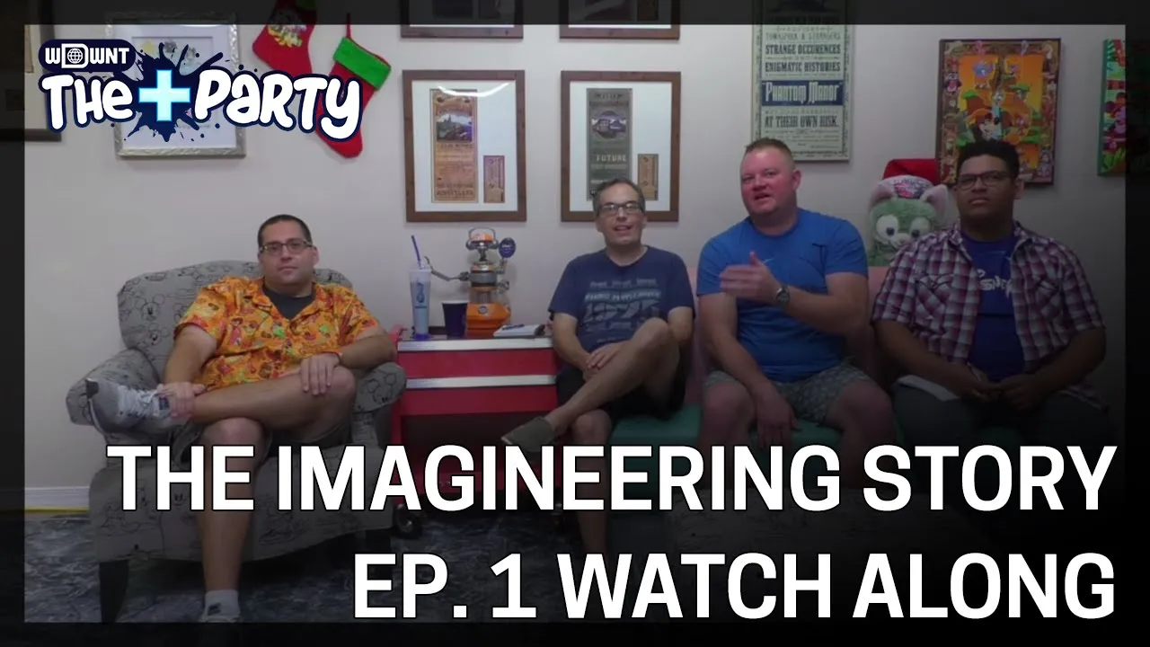 The Imagineering Story - Ep 1 Watch-Along - The Plus Party