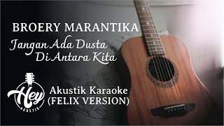 Download Broery Marantika - Jangan Ada Dusta Di Antara Kita ( Felix Irwan version ) Acoustic Karaoke Cover MP3