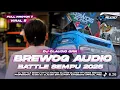 Lagu  DJ ANDALAN BREWOG AUDIO BATTLE SEMPU 2025 FT DJ CLAUDIO GRN || TRAP ARABIAN BATTLE FULL DRAG !!!!