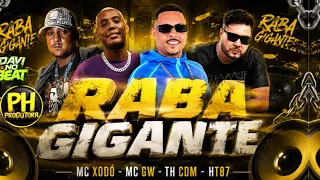 RABA GIGANTE - TH CDM, MC XODO, HT87, MC GW