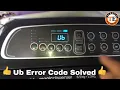 samsung washing machine error code ub Ub Error Code SOLVED