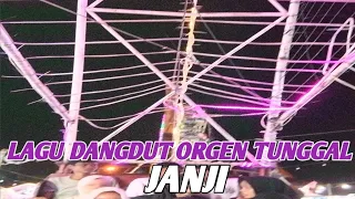 lagu dangdut orgen tunggal berjudul janji versi terbaru di tahun 2026 full ngebas