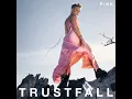 TRUSTFALL - P!NK