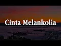 Download Lagu Cinta Melankolia - Aan (Lirik)  Lestari,  U.K'S || Mix…