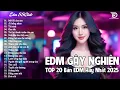 Download Lagu Mở Lối Cho Em Remix ♫ BXH Nhạc Trẻ EDM Hot Trend TRIỆU VIEW - Top 15 Bản EDM TikTok Hot Trend