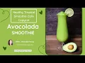 How to Make a Healthy Avocolada Smoothie Tropical Smoothie Cafe Copycat Recipe