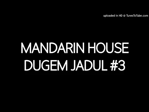 Download MP3 Mandarin House Dugem Jadul #3