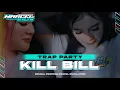 Download Lagu DJ KILL BILL || STYLE TRAP PARTY 2025 || MARCEL REVOLUTION