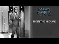SAMMY DAVIS JR. - BEGIN THE BEGUINE