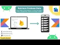 Firebase Data to RecyclerView using Kotlin Retrieve Firebase data into RecyclerView Kotlin