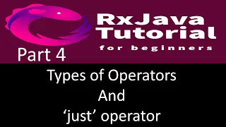 Types of operators just operator explained RxJava tutorial part 4