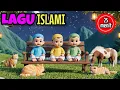 Lagu Lagu anak islami 25 menit - allahul kahfi sholawat busyro aku mau ke mekkah