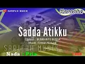 Lagu SADDA ATIKKU - KARAOKE - CIPTA : BUSRIANTO || NADA PRIA #karaoke #sarifahmusik #playlist #viral