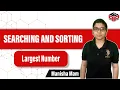 Largest Number Leetcode 179 Solution Searching and Sorting