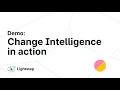 Demo Change Intelligence in Action