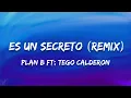 Es un Secreto (Remix) // Plan B Ft: Tego Calderon ; (Letra) 🎵