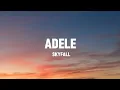 Adele - Skyfall So Overdue I Owe Them