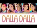 Download Lagu ITZY DALLA DALLA Japanese Version Lyrics イッジ ダラダラ 日本語 歌詞 있지 달라달라 일본어 가사 | Color Coded | Jpn/Rom/Eng
