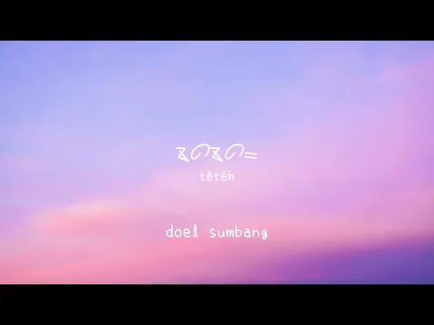 Download MP3 Doel Sumbang - Teteh (Lirik Terjemahan Bahasa Indonesia)