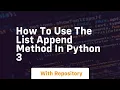 How to use the list append method in python 3