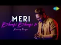 Lagu Meri Bheegi Bheegi Si | Anurag Ranga | Official Music Video | Recreation | Cover Song