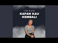 Lagu Kapan Kau Kembali