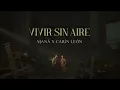 Maná & Carín León - Vivir sin aire (Video Oficial)
