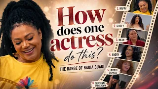 The Art of Becoming Every Character The Range of Nadia Buari