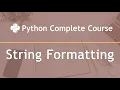 Python Complete Course Part 23 String Formatting