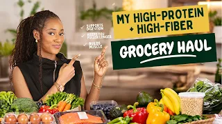 What I Buy When I’m Trying to Eat More Protein & Fiber | Realistic Grocery Haul