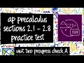 AP Precalculus Practice Test Unit 2 Progress Check A Sections 2 1 - 2 8