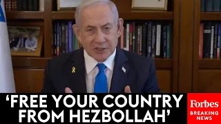 Israeli PM Netanyahu Issues Direct Call To People Of Lebanon To 'Free' Themselves From Hezbollah